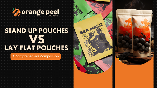 Stand Up Pouches vs Lay Flat Pouches: A Comprehensive Comparison